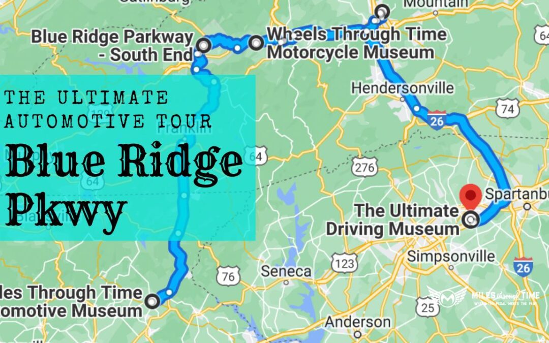 The Ultimate Blue Ridge Parkway Automotive Museum Tour