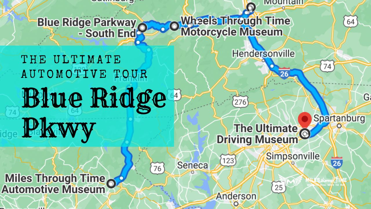 The Ultimate Blue Ridge Park Way Automotive Museum Tour